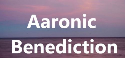 The Aaronic Benediction